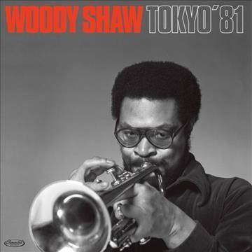  Woody Shaw - Tokyo '81 (CD) 