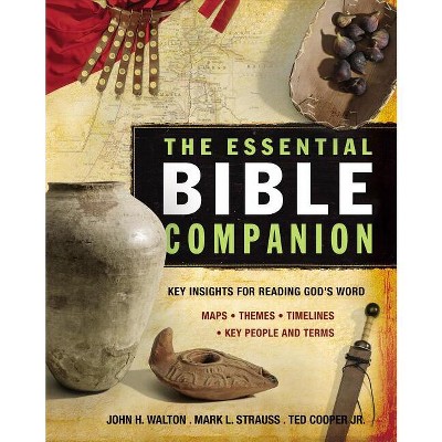 The Essential Bible Companion - by  John H Walton & Mark L Strauss & Ted Cooper Jr (Paperback)