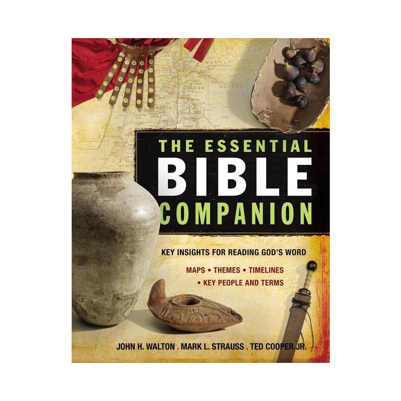 The Essential Bible Companion - by  John H Walton & Mark L Strauss & Ted Cooper Jr (Paperback), 1 of 2