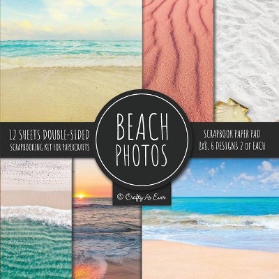 Beach Photos Scrapbook Paper Pad 8x8 Scrapbooking Kit for Papercrafts, Cardmaking, DIY Crafts, Summer Aesthetic Design, Multicolor - (Paperback)