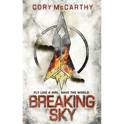 Breaking Sky - by  Cory McCarthy (Paperback)