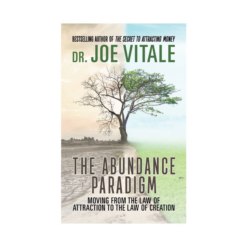 The Abundance Paradigm - by  Joe Vitale (Paperback), 1 of 2