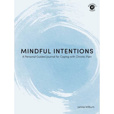 Mindful Intentions - (Resiliency Guides) by  Janine Wilburn (Paperback)