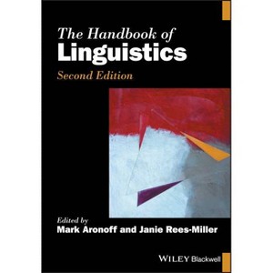 The Handbook of Linguistics - (Blackwell Handbooks in Linguistics) by  Mark Aronoff & Janie Rees-Miller (Paperback) - 1 of 1