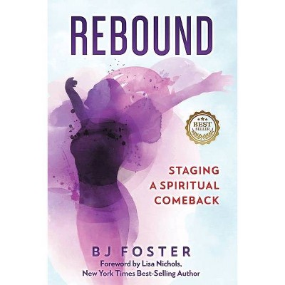 Rebound - by  Belinda Bj Foster (Paperback)