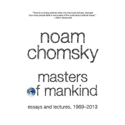 Masters of Mankind - by  Noam Chomsky (Paperback)