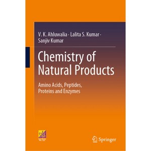 Chemistry of Natural Products - by  V K Ahluwalia & Lalita S Kumar & Sanjiv Kumar (Hardcover) - 1 of 1