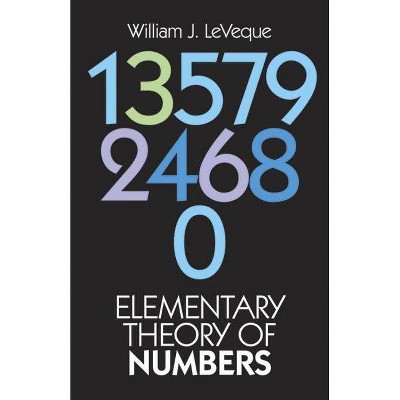Elementary Theory of Numbers - (Dover Books on Mathematics) by  William J Leveque & Leveque & Mathematics (Paperback)