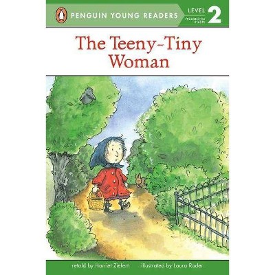 The Teeny-Tiny Woman - (Penguin Young Readers, Level 2) by  Harriet Ziefert (Paperback)