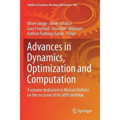 Advances in Dynamics, Optimization and Computation - (Studies in Systems, Decision and Control) (Paperback)