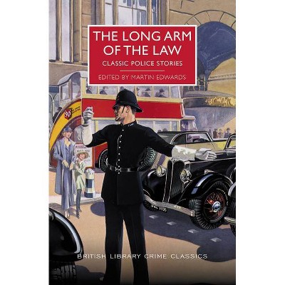 The Long Arm of the Law - (British Library Crime Classics) by  Martin Edwards (Paperback)