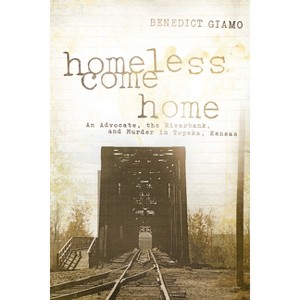 Homeless Come Home - by  Benedict F Giamo (Paperback) - 1 of 1