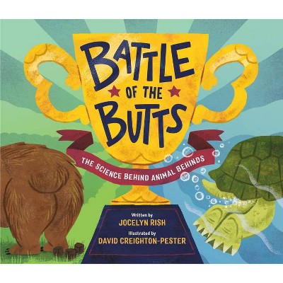 Battle of the Butts - by  Jocelyn Rish (Hardcover)