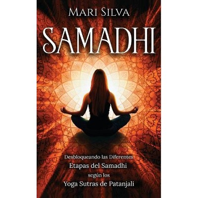 Samadhi - by  Mari Silva (Hardcover)