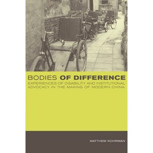 Bodies of Difference - by  Matthew Kohrman (Paperback) - 1 of 1