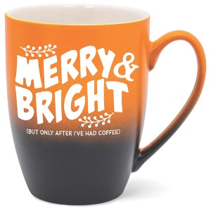 Elanze Designs Merry & Bright But Only After I'Ve Had After Coffee Two Toned Ombre Matte Orange and Black 12 ounce Ceramic Stoneware Coffee Cup Mug - 1 of 4