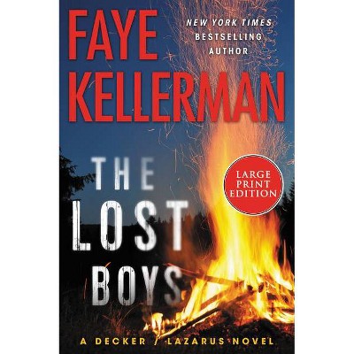 The Lost Boys - (Decker/Lazarus Novels) Large Print by  Faye Kellerman (Paperback)