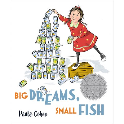 Big Dreams, Small Fish - by  Paula Cohen (Hardcover)