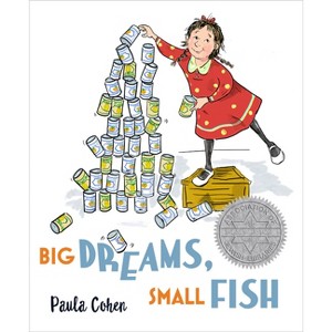 Big Dreams, Small Fish - by  Paula Cohen (Hardcover) - 1 of 1