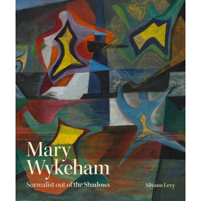 Mary Wykeham - by  Silvano Levy (Hardcover)