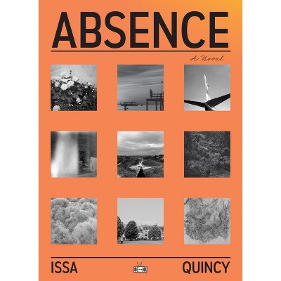 Absence - by  Issa Quincy (Paperback)