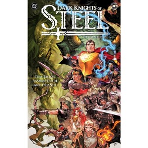 Dark Knights of Steel: The Deluxe Edition - by  Tom Taylor (Hardcover) - 1 of 1