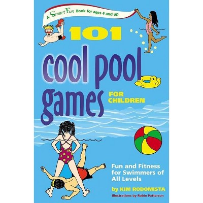 101 Cool Pool Games for Children - (Smartfun Activity Books) by  Kim Rodomista (Hardcover)