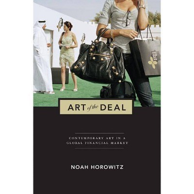 Art of the Deal - by  Noah Horowitz (Paperback)