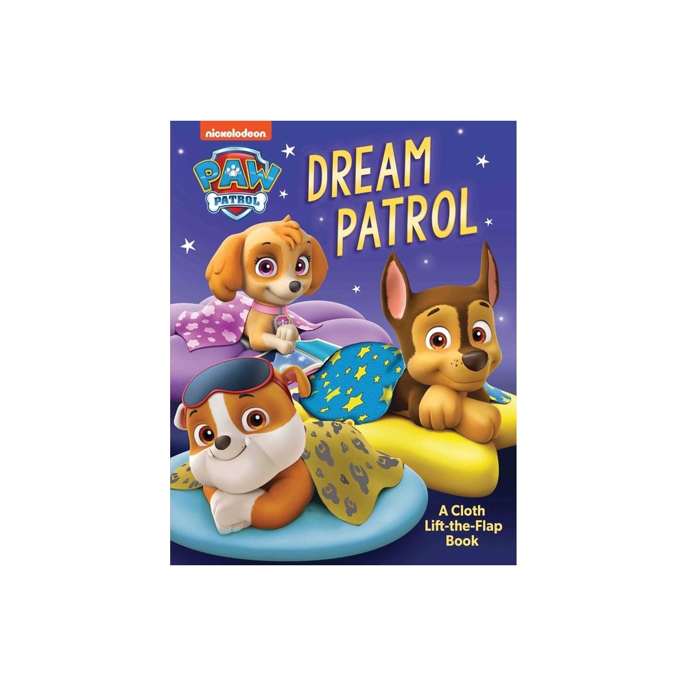 Paw Patrol: Dream Patrol - (Touch and Feel) by Editors of Studio Fun International (Board Book)