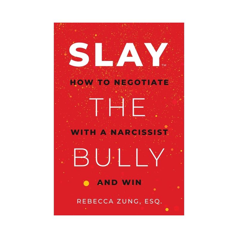 Slay the Bully - by  Rebecca Zung (Paperback), 1 of 2