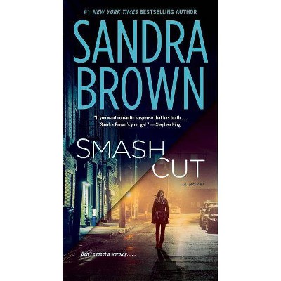 Smash Cut - by  Sandra Brown (Paperback)