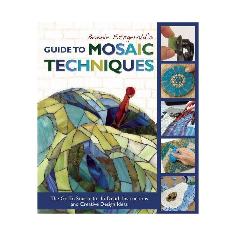 Bonnie Fitzgerald's Guide to Mosaic Techniques - (Paperback), 1 of 2