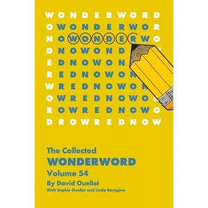 The Wonderword Volume 54 - by  David Ouellet & Sophie Ouellet & Linda Boragina (Paperback) - 1 of 1