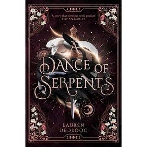 A Dance of Serpents - by  Lauren Dedr Oog (Paperback) - 1 of 1