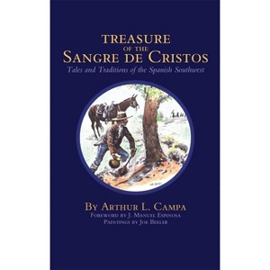Treasure of the Sangre de Cristos - by  Arthur L Campa (Paperback) - 1 of 1