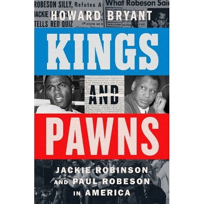 Kings and Pawns - by  Howard Bryant (Hardcover)