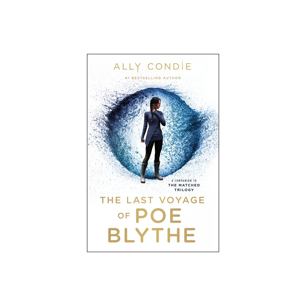 The Last Voyage of Poe Blythe - by Ally Condie (Paperback)