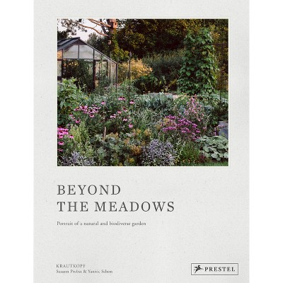 Beyond the Meadows - by  Susann Probst & Yannic Schon (Hardcover)
