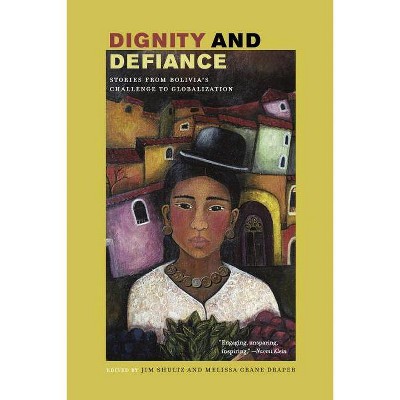 Dignity and Defiance - by  James Shultz & Melissa Draper (Paperback)