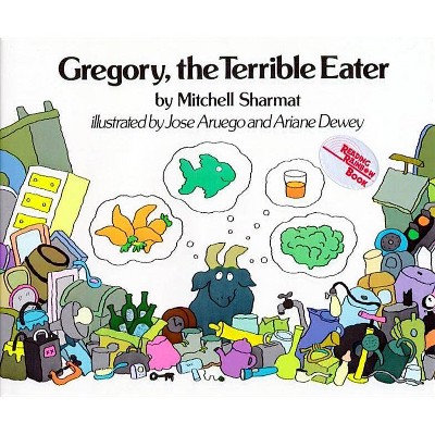 Gregory, the Terrible Eater - by  Mitchell Sharmat (Hardcover)