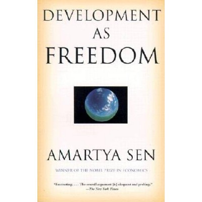 Development as Freedom - by  Amartya Sen (Paperback)