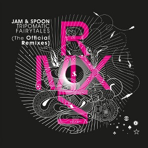 Jam & Spoon - Tripomatic Fairytales (The Official Remixes) (CD) - 1 of 1