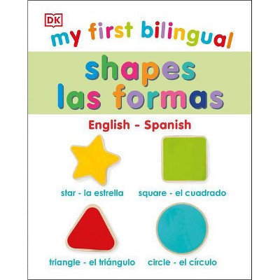 My First Bilingual Shapes / Formas - by  DK (Board Book)