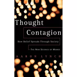 Thought Contagion - (Kluwer International Series in Engineering & Computer Scienc) by  Aaron Lynch (Paperback)