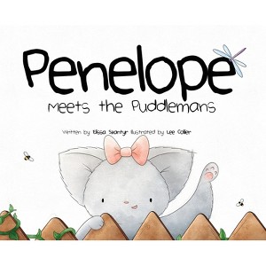 Penelope Meets the Puddlemans - by  Elissa V Szantyr (Hardcover) - 1 of 1