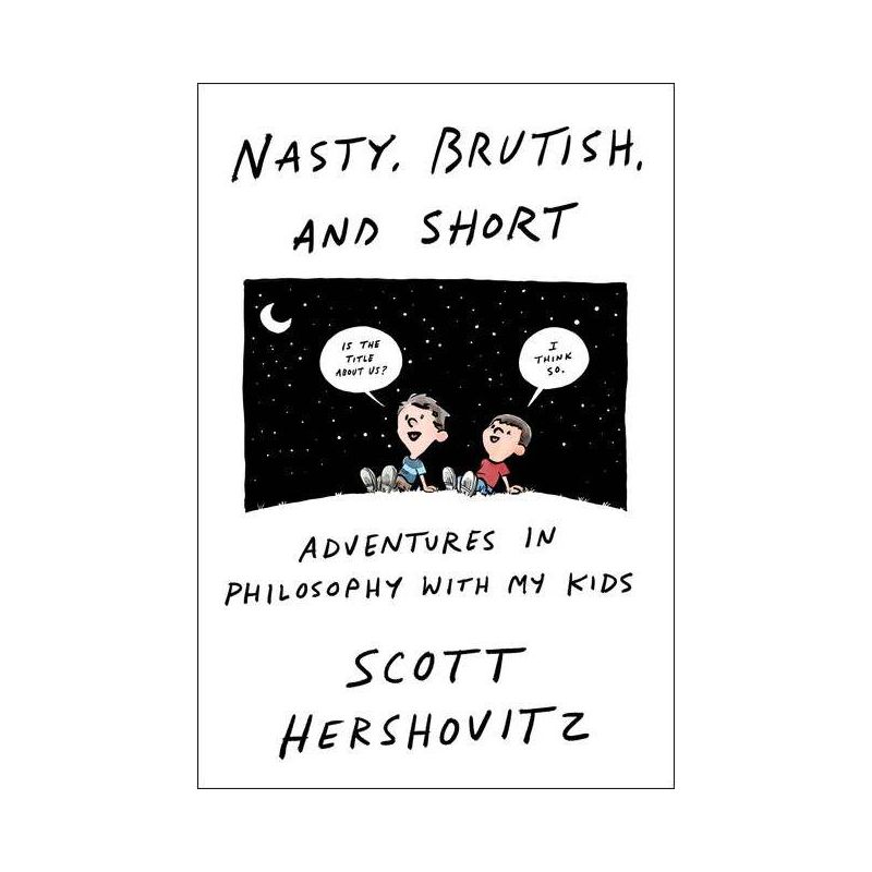 Nasty, Brutish, and Short - by Scott Hershovitz, 1 of 2