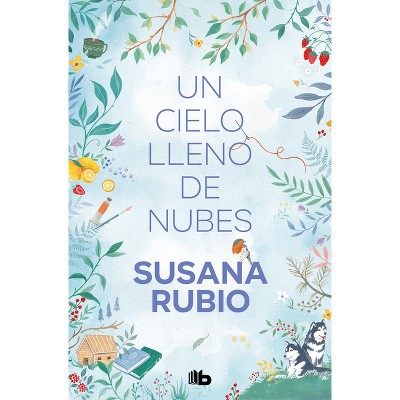 Un Cielo Lleno de Nubes / A Sky Full of Clouds - (Las Hermanas Luna) by  Susana Rubio (Paperback)