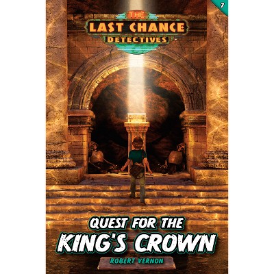 Quest for the King's Crown - by  Robert Vernon (Paperback)