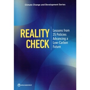 Reality Check - (Climate Change and Development) by  The World Bank (Paperback) - 1 of 1