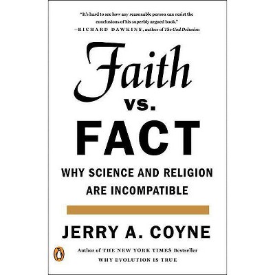 Faith Versus Fact - by  Jerry A Coyne (Paperback)